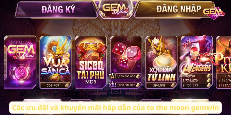 to the moon gemwin 3 Các ưu đãi và khuyến mãi hấp dẫn của to the moon gemwin